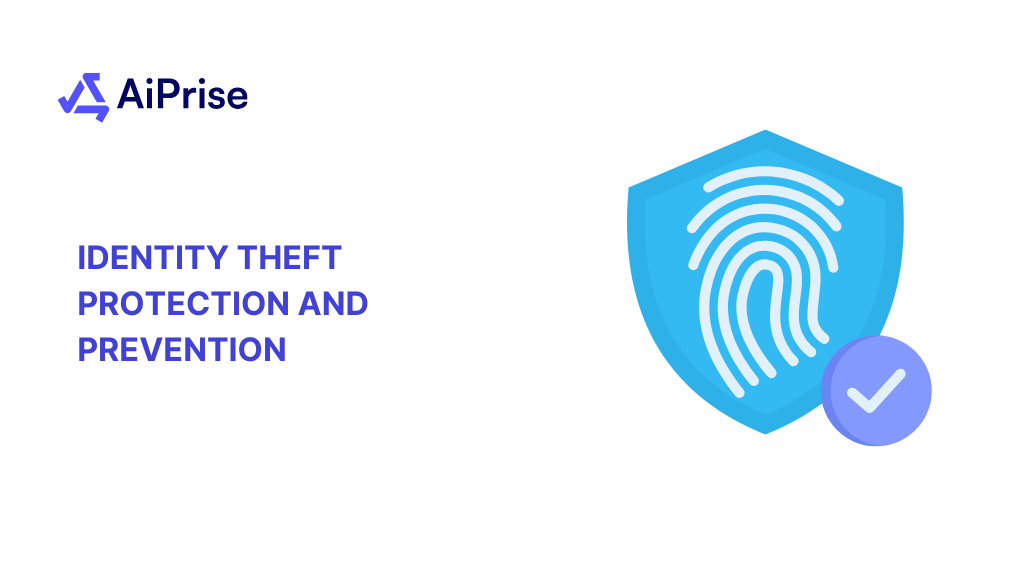 Picture of 17 Tips For Identity Theft Protection And Prevention | AiPrise